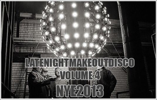 Cover for LateNightMakeoutDisco Volume 4: NYE2013